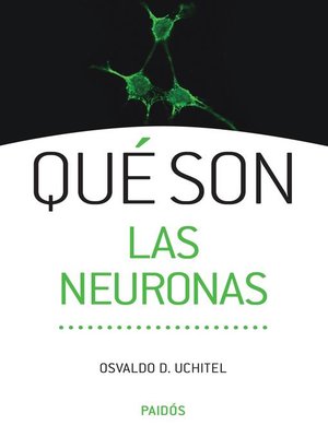 cover image of Qué son las neuronas